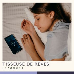 Tisseuse De Rêves: Musique Relaxante album cover