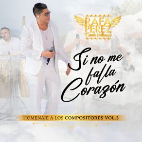 Si No Me Falla El Corazón album cover