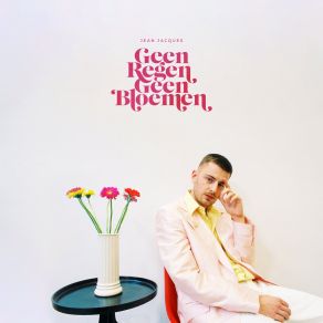 Geen Regen, Geen Bloemen album cover