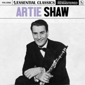 Essential Classics, Vol. 306: Artie Shaw (Remastered) (CD2) album cover