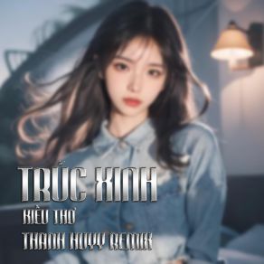 Trúc Xinh (Thanh Huyy Remix 2) album cover