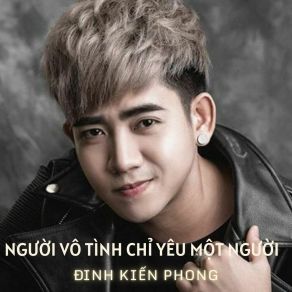 Người Vô Tình Chỉ Yêu Một Người album cover