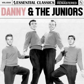 Essential Classics, Vol. 359: Danny & The Juniors (CD2) album cover