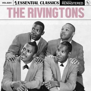 Essential Classics, Vol. 281: The Rivingtons (CD2) album cover
