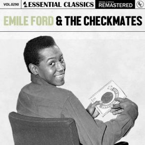 Essential Classics, Vol. 290: Emile Ford & The Checkmates (CD2) album cover