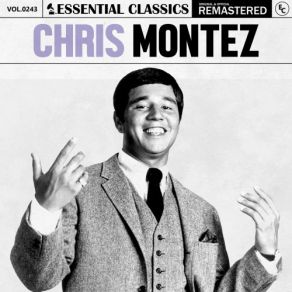 Essential Classics, Vol. 243: Chris Montez (CD2) album cover