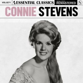 Essential Classics, Vol. 271: Connie Stevens (CD1) album cover