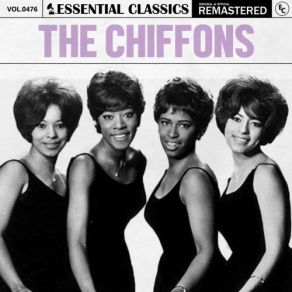 Essential Classics, Vol. 476: The Chiffons (CD2) album cover