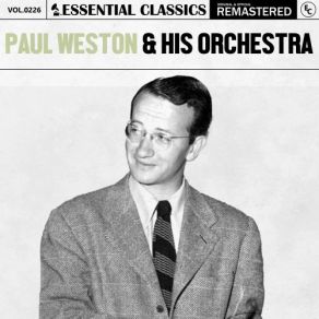 Essential Classics, Vol. 226: Paul Weston & His Orchestra (CD1) album cover