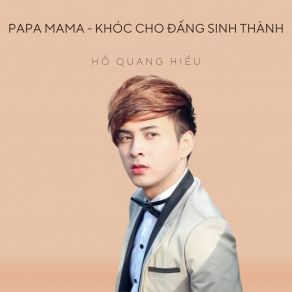 PaPa MaMa - Khóc Cho Đấng Sinh Thành album cover
