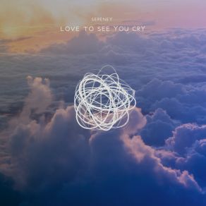 Love To See You Cry album cover