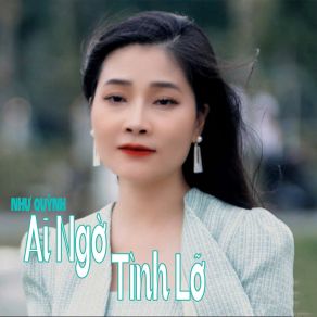 Ai Ngờ Tình Lỡ album cover