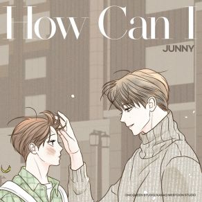 How Can I (Secret Relationships X JUNNY (주니)) album cover
