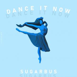 Dance It Now album cover