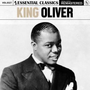 Essential Classics, Vol. 327: King Oliver (CD2) album cover