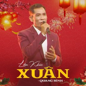 Liên Khúc Xuân Quang Bình album cover
