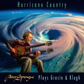 Hurricane Country - Peter Sprague Plays Grusin And Klugh album cover
