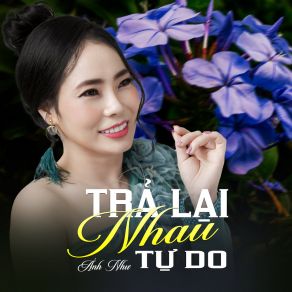 Trả Lại Nhau Tự Do album cover