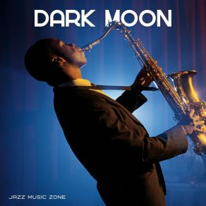 Dark Moon: Jazz Lounge album cover
