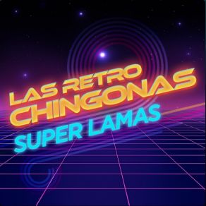 Las Retro Chingonas album cover