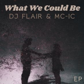 What We Could Be EP (Original Mix) album cover