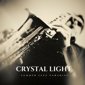 Crystal Light: Evening Jazz album cover
