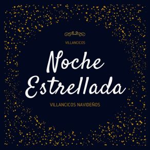Noche Estrellada: Villancicos Navideños album cover