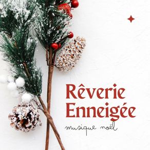 Rêverie Enneigée: Musique Noël album cover