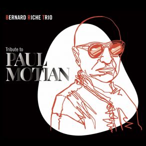 Bernard Riche Trio Tribute To Paul Motian album cover