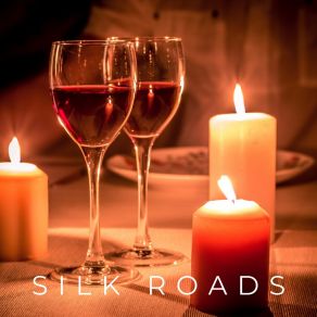 Silk Roads: Love Songs Jazz album cover