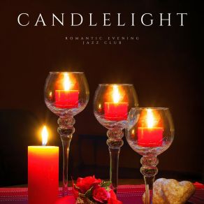 Candlelight: Romantic Dinner Jazz album cover