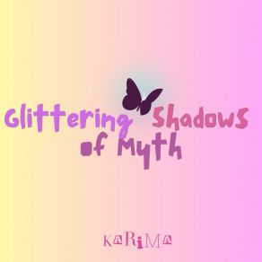 Glittering Shadows Of Myth album cover