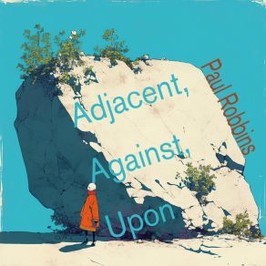 Adjacent, Against, Upon album cover