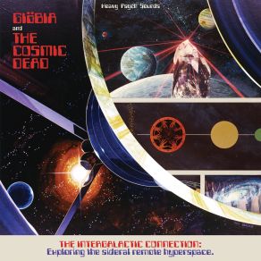 The Intergalactic Connection - Exploring The Sideral Remote Hyperspace album cover