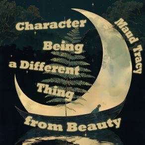 Character Being A Different Thing From Beauty album cover