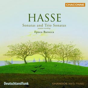 Hasse - Sonatas And Trio Sonatas - Epoca Barocca album cover