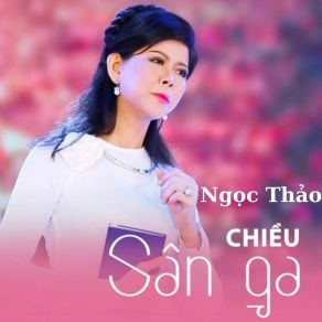 Chiều Sân Ga album cover