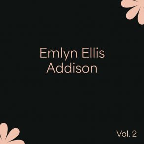 Emlyn Ellis Addison, Vol. 2 album cover