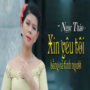 Xin Yêu Tôi Bằng Cả Tình Người (Short Vesion) album cover
