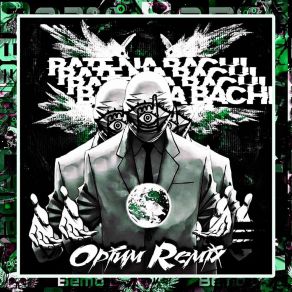 Bate Na Bachi (Opium Remix) album cover
