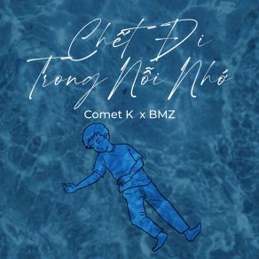 Chết Đi Trong Nỗi Nhớ album cover