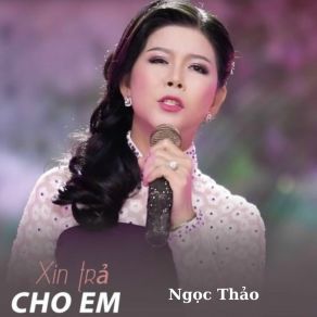 Xin Trả Cho Em (Short Vesion) album cover