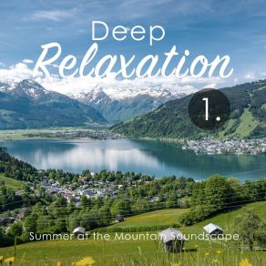 Deep Relaxation: Summer At The Mountain Soundscape album cover