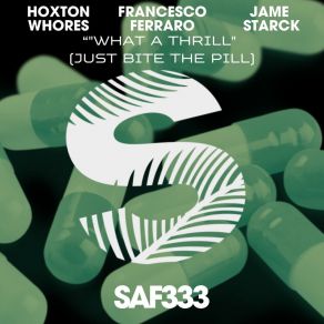 What A Thrill (Just Bite The Pill) album cover