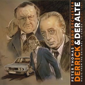 Derrick & Der Alte (Music From The Original TV Series, 1974-1984) (Original Soundtrack) album cover