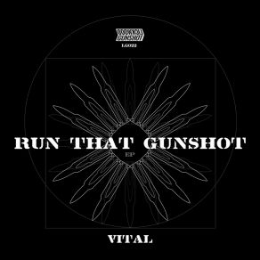 Run That Gunshot album cover