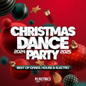 Christmas Dance Party 2024-2025 (Best Of Dance, House & Electro) album cover