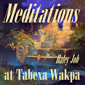 Meditations At Tabexa Wakpa album cover