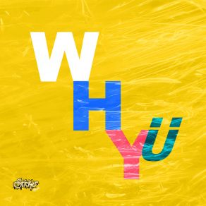 Why U album cover