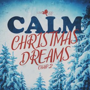 Calm Christmas Dreams, Chap. 2 album cover